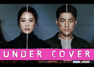 Sinopsis Undercover (2021), Saat Keluarga Menjadi Taruhan