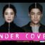 Sinopsis Undercover (2021), Saat Keluarga Menjadi Taruhan 13 Sinopsis Undercover (2021), Saat Keluarga Menjadi Taruhan