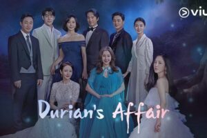 Sinopsis Durian's Affair (2023)