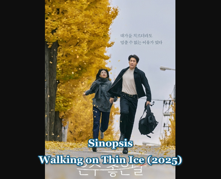 Sinopsis Walking on Thin Ice (2025)